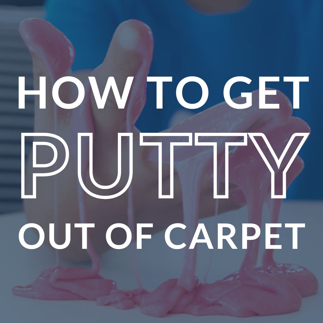 How to Get Silly Putty out of Carpet [5-Step Guide]