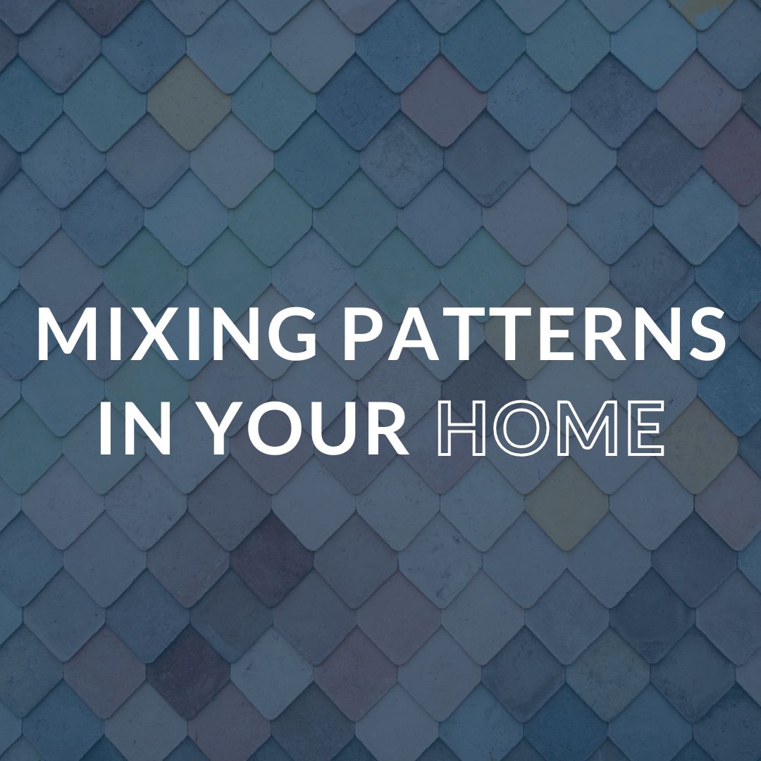 The Fine Prints: 5 Rules for Mixing Patterns in Your Home