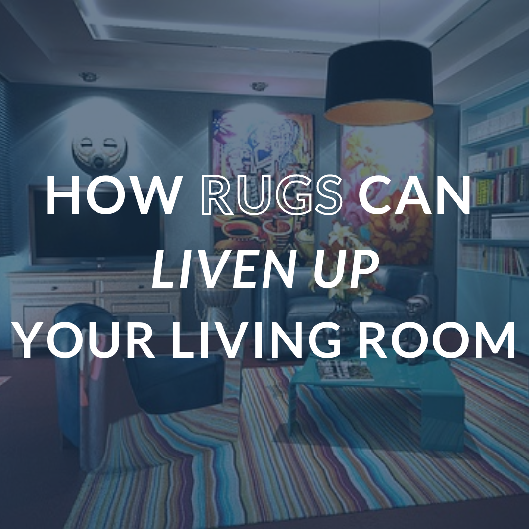 How Rugs can Liven up Your Living Room Decor